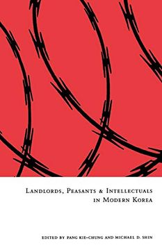 portada Landlords, Peasants, and Intellectuals in Modern Korea (Cornell East Asia Series) (Cornell East Asia Series, 128) (en Inglés)