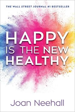 portada Happy Is the New Healthy (en Inglés)