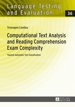portada Computational Text Analysis and Reading Comprehension Exam Complexity: Towards Automatic Text Classification (en Inglés)
