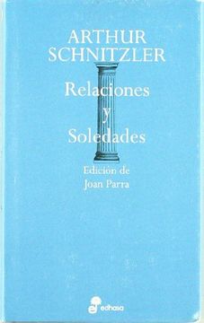 portada Relaciones y soledades (Aforismos) Schnitzler, Arthur and Parra, Joan (in Spanish)