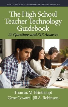 portada The High School Teacher Technology Guidebook: 22 Questions and 313 Answers (en Inglés)