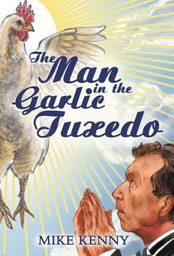 portada The man in the Garlic Tuxedo (in English)