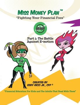 portada Miss Money Plan: Part One: The Battle Against E-Motion (en Inglés)