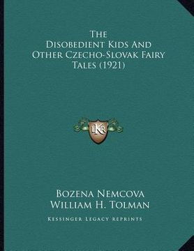 portada the disobedient kids and other czecho-slovak fairy tales (1921) (en Inglés)