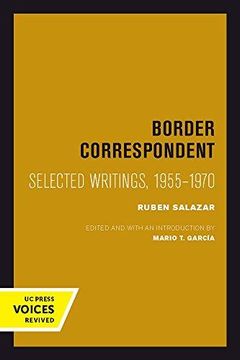 portada Border Correspondent: Selected Writings, 1955-1970 (Latinos in American Society and Culture) (en Inglés)