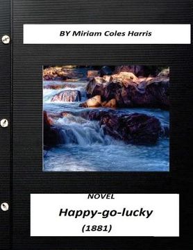 portada Happy-go-lucky: a novel (1881) Miriam Coles Harris (World's Classics) (en Inglés)