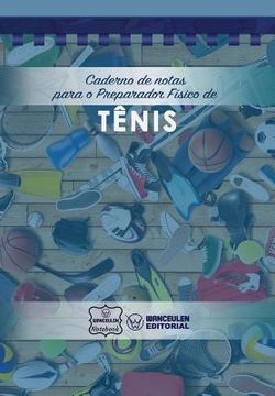 portada Caderno de notas para o Preparador Físico de Tênis (en Portugués)