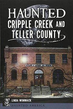 portada Haunted Cripple Creek And Teller County (en Inglés)
