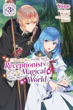 portada I Want to be a Receptionist in This Magical World, Vol. 3 (Manga) (en Inglés)