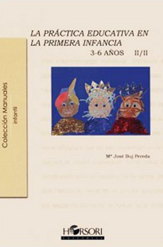 portada La práctica educativa en la primera infancia (3-6 años) (in Spanish)
