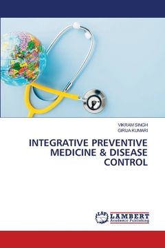 portada Integrative Preventive Medicine & Disease Control (en Inglés)