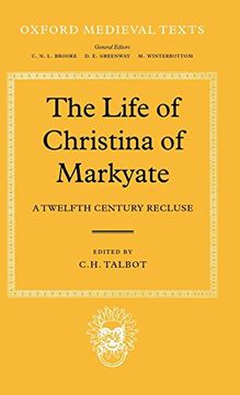 portada The Life of Christina of Markyate: A Twelfth Century Recluse (Oxford Medieval Texts) (in English)