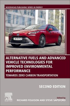 portada Alternative Fuels and Advanced Vehicle Technologies for Improved Environmental Performance: Towards Zero Carbon Transportation (en Inglés)