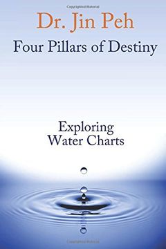 portada Four Pillars of Destiny Exploring Water Charts (en Inglés)