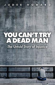 portada You Can't try a Dead Man: The Untold Story of Injustice (en Inglés)
