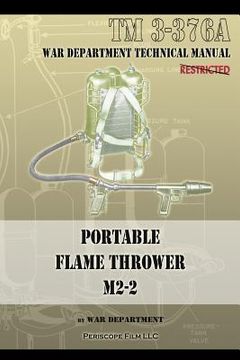 portada Portable Flame Thrower M2-2: TM 3-376a (en Inglés)