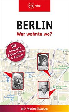 portada Berlin? Wer Wohnte Wo? 50 Berühmte Berlinerinnen und Berliner (in German)