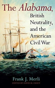 portada The Alabama, British Neutrality, and the American Civil war (in English)