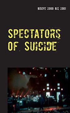 portada Spectators of Suicide Briefe 2000 bis 2001 (en Alemán)