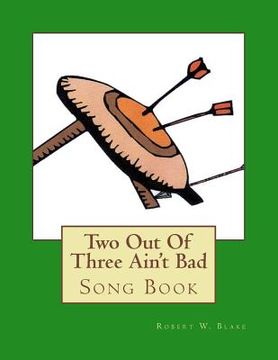 portada Two Out Of Three Ain't Bad: Song Book (en Inglés)