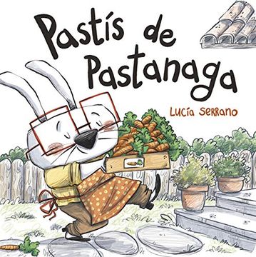 portada Pastís de Pastanaga: 6 (Sense Mots) (in Catalá)