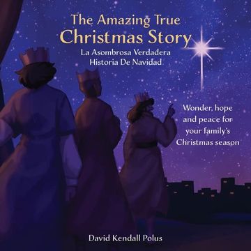 portada The Amazing True Christmas Story la Asombrosa Verdadera Historia de Navidad (en Inglés)