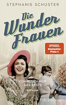 portada Die Wunderfrauen: Von Allem nur das Beste (Wunderfrauen-Trilogie, Band 2) (en Alemán)