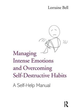 portada Managing Intense Emotions and Overcoming Self-Destructive Habits: A Self-Help Manual (en Inglés)