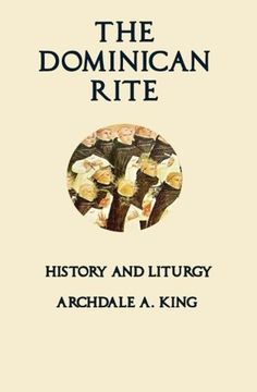 portada The Dominican Rite: History and Liturgy (en Inglés)