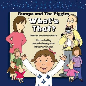 portada Bumpa and The Piggies: What's That (en Inglés)