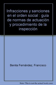 Libro Infracciones Y Sanciones En El Orden Social De Francisco Benita ...