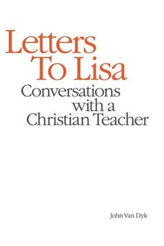 portada Letters to Lisa: Conversations With a Christian Teacher 