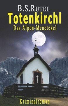 portada Totenkirchl: Das Alpen-Menetekel (in German)