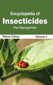portada Encyclopedia of Insecticides: Volume v (Pest Management) (en Inglés)