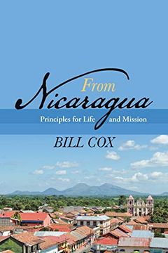 portada From Nicaragua: Principles for Life and Mission (en Inglés)