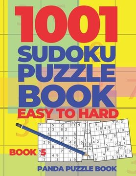 portada 1001 Sudoku Puzzle Books Easy To Hard - Book 5: Brain Games for Adults - Logic Games For Adults - Puzzle Book Collections
