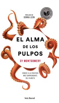 portada El Alma de los Pulpos: Conoce a la Criatura más Sorprendente del Planeta (in Spanish)