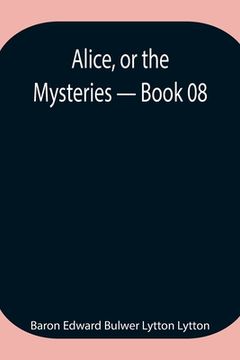 portada Alice, or the Mysteries - Book 08