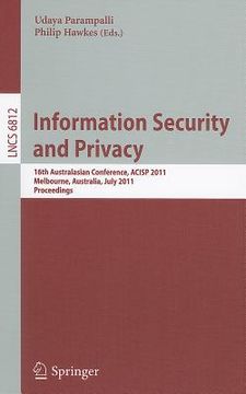 portada information security and privacy: 16th australasian conference, acisp 2011, melbourne, australia, july 11-13, 2011, proceedings (en Inglés)