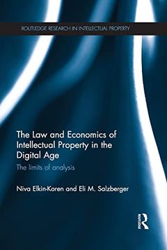 portada The law and Economics of Intellectual Property in the Digital Age: The Limits of Analysis (en Inglés)