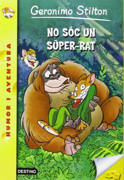 portada No sóc un Súper-Rat (Geronimo Stilton. Els Grocs) (in Catalá)