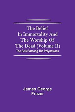 portada The Belief in Immortality and the Worship of the Dead (Volume Ii); The Belief Among the Polynesians (in English)