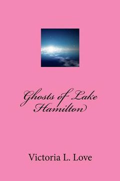 portada ghost of lake hamilton (en Inglés)