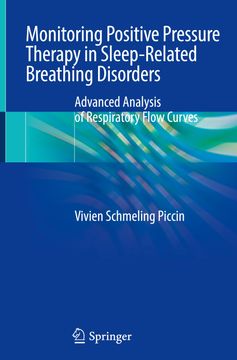 portada Monitoring Positive Pressure Therapy in Sleep-Related Breathing Disorders: Advanced Analysis of Respiratory Flow Curves (in English)