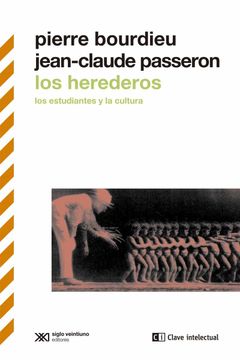 portada Los Herederos: Los Estudiantes y la Cultura (Biblioteca Clasicos Siglo Veintiuno)