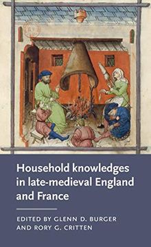portada Household Knowledges in Late-Medieval England and France (Manchester Medieval Literature and Culture) 