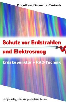 portada Schutz vor Erdstrahlen und Elektrosmog: Erdakupunktur - RAC - Technik (en Alemán)