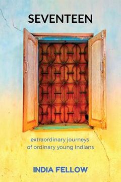 portada Seventeen: extraordinary journeys of ordinary young Indians (en Inglés)