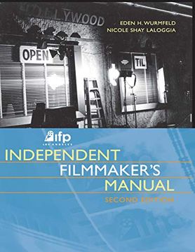 portada Ifp/Los Angeles Independent Filmmaker's Manual (en Inglés)