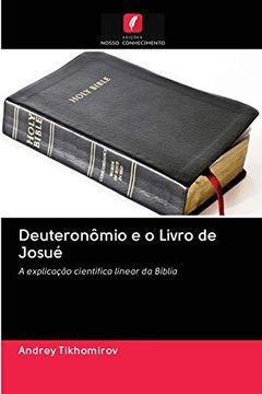portada Deuteronômio e o Livro de Josué: A Explicação Científica Linear da Bíblia